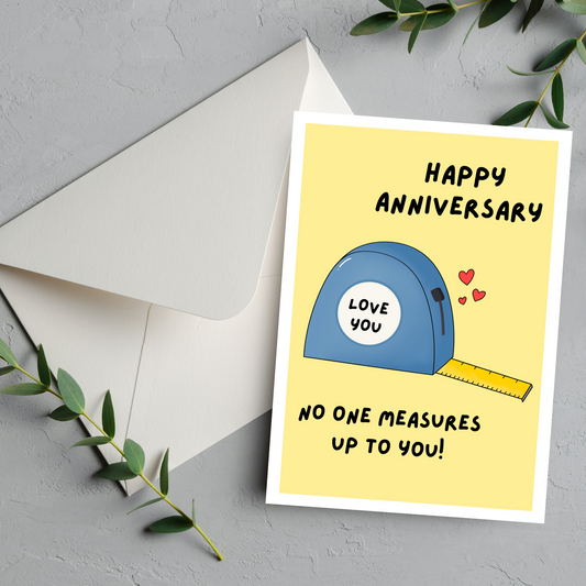 No One Measures Up Anniversary Card