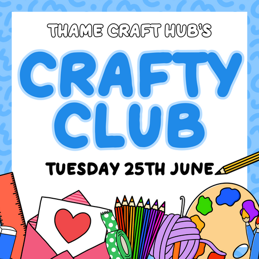 Crafty Club - 25th June